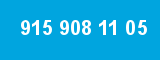 915 908 11 05